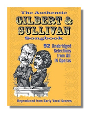 The Authentic Gilbert & Sullivan Songbook