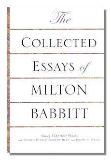 Collected Essays of Milton Babbitt