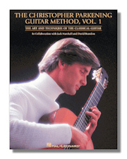 The Christopher Parkening Guitar Method - Volume 1: Guitar Technique