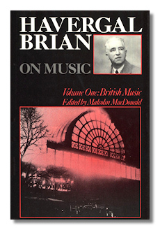 Havergal Brian On Music