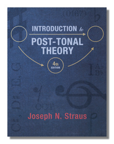 Introduction to Post-Tonal Theory by Strauss