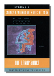 Source Readings in Music History Vol 3: The Renaissance