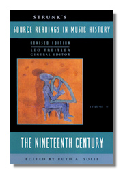 Source Readings in Music History Vol 6: The Nineteenth Century