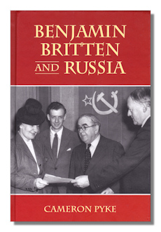 Benjamin Britten and Russia by Pyke